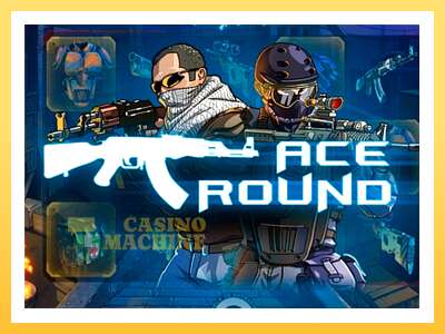 Ace Round: ပိုက်ဆံအတွက်ကစား