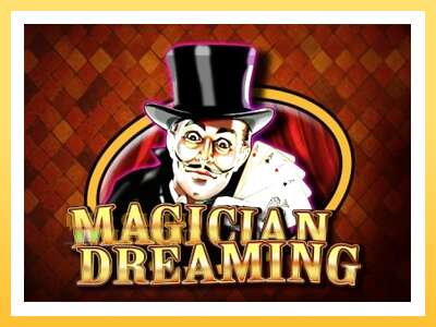 Magician Dreaming: ပိုက်ဆံအတွက်ကစား