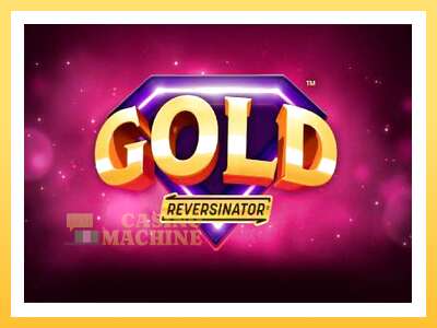 Gold Reversinator: ပိုက်ဆံအတွက်ကစား