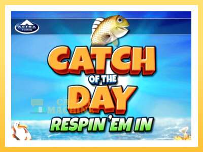 Catch of the Day Respin Em In: ပိုက်ဆံအတွက်ကစား