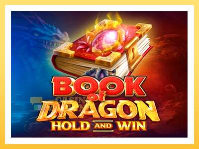 Book of Dragon Hold and Win: ပိုက်ဆံအတွက်ကစား