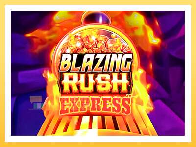 Blazing Rush Express: ပိုက်ဆံအတွက်ကစား