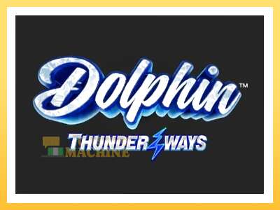 Dolphin Thunder Ways: ပိုက်ဆံအတွက်ကစား