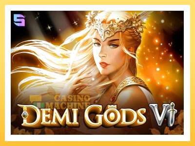 Demi Gods 6: ပိုက်ဆံအတွက်ကစား