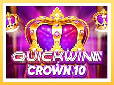 Quick Win Crown 10: ပိုက်ဆံအတွက်ကစား