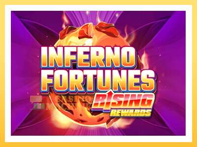 Inferno Fortunes: Rising Rewards: ပိုက်ဆံအတွက်ကစား