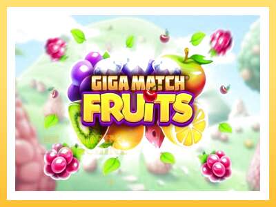 Giga Match Fruits: ပိုက်ဆံအတွက်ကစား