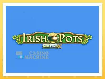 Irish Pots MultiMax: ပိုက်ဆံအတွက်ကစား