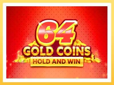 64 Gold Coins Hold and Win: ပိုက်ဆံအတွက်ကစား