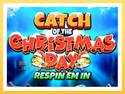 Catch of the Christmas Day Respin Em In: ပိုက်ဆံအတွက်ကစား