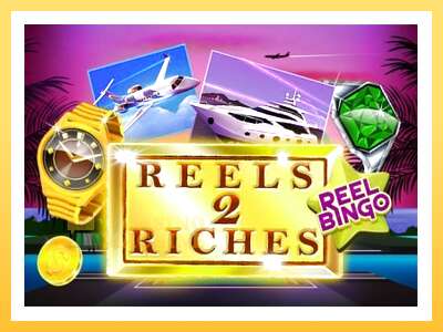 Reels 2 Riches with Reel Bingo: ပိုက်ဆံအတွက်ကစား