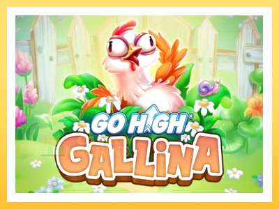 Go High Gallina: ပိုက်ဆံအတွက်ကစား