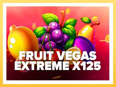 Fruit Vegas Extreme x125: ပိုက်ဆံအတွက်ကစား