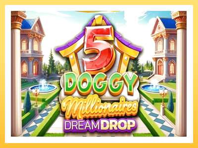 5 Doggy Millionaires Dream Drop: ပိုက်ဆံအတွက်ကစား