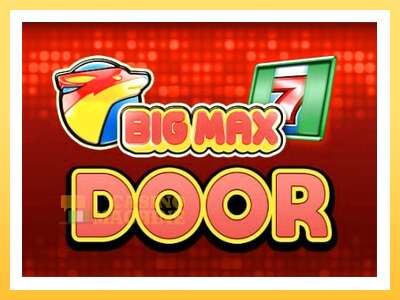 Big Max Door: ပိုက်ဆံအတွက်ကစား