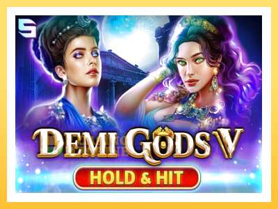 Demi Gods V Hold & Hit: ပိုက်ဆံအတွက်ကစား