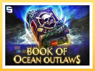 Book of Ocean Outlaws: ပိုက်ဆံအတွက်ကစား