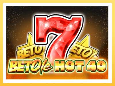 Bet Ole Hot 40: ပိုက်ဆံအတွက်ကစား