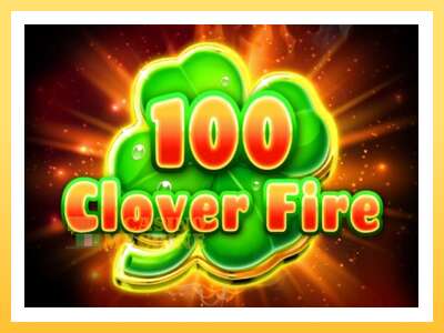 100 Clover Fire: ပိုက်ဆံအတွက်ကစား