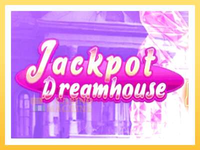 Jackpot Dreamhouse: ပိုက်ဆံအတွက်ကစား