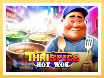 Thai Spice - Hot Wok: ပိုက်ဆံအတွက်ကစား