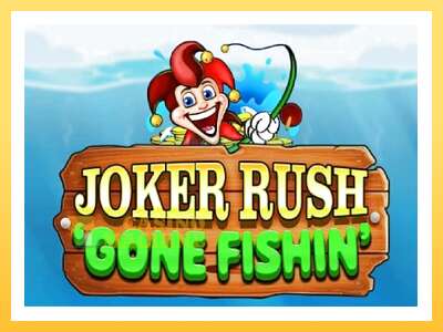 Joker Rush Gone Fishin: ပိုက်ဆံအတွက်ကစား