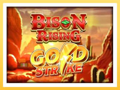 Bison Rising Gold Strike: ပိုက်ဆံအတွက်ကစား