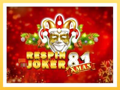 Respin Joker 81 Xmas: ပိုက်ဆံအတွက်ကစား