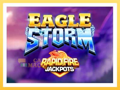 Eagle Storm Rapid Fire Jackpots: ပိုက်ဆံအတွက်ကစား