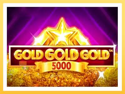 Gold Gold Gold 5000: ပိုက်ဆံအတွက်ကစား