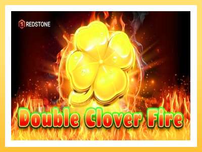 Double Clover Fire: ပိုက်ဆံအတွက်ကစား