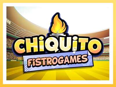 Chiquito FistroGames: ပိုက်ဆံအတွက်ကစား