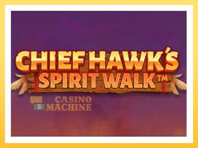 Chief Hawk’s Spirit Walk: ပိုက်ဆံအတွက်ကစား