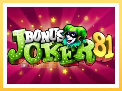 Bonus Joker 81: ပိုက်ဆံအတွက်ကစား