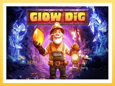 Glow Dig: ပိုက်ဆံအတွက်ကစား