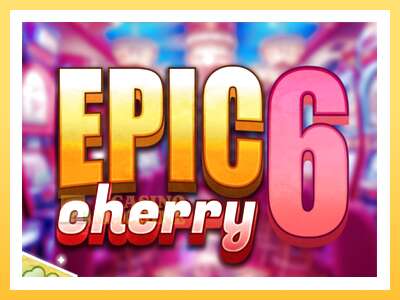 Epic Cherry 6: ပိုက်ဆံအတွက်ကစား