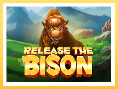 Release the Bison: ပိုက်ဆံအတွက်ကစား