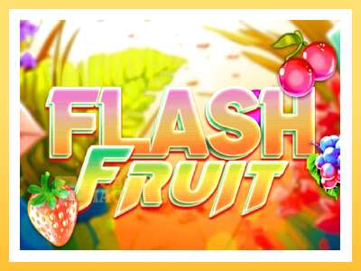 Flash Fruit: ပိုက်ဆံအတွက်ကစား