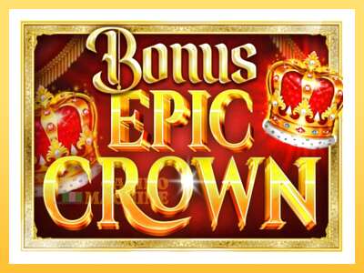 Bonus Epic Crown: ပိုက်ဆံအတွက်ကစား