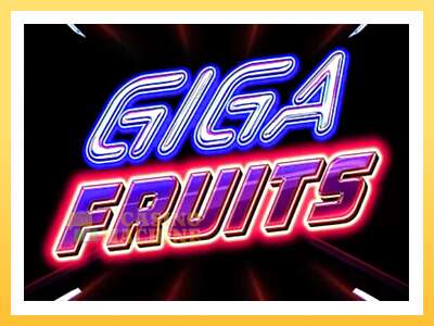 Giga Fruits: ပိုက်ဆံအတွက်ကစား