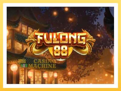 Fulong 88: ပိုက်ဆံအတွက်ကစား