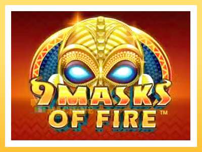 9 Masks Of Fire: ပိုက်ဆံအတွက်ကစား