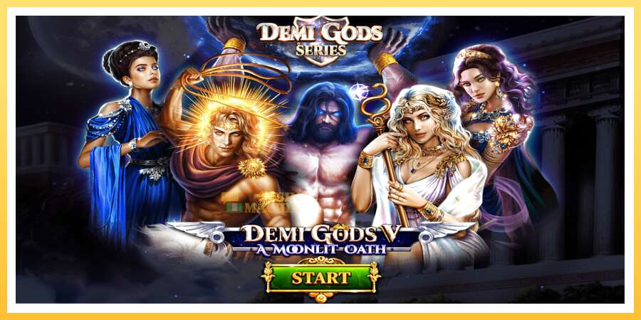 Demi Gods V – A Moonlit Oath: ပိုက်ဆံအတွက်ကစား, ပုံ 1