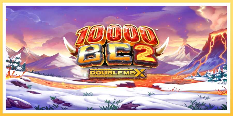 10000 BC DoubleMax 2: ပိုက်ဆံအတွက်ကစား, ပုံ 1